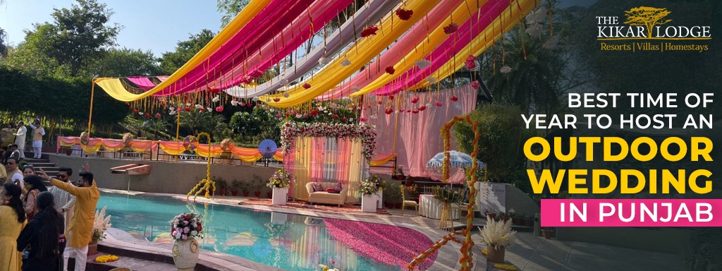 Best Time of Year to Host an Outdoor Wedding in Punjab